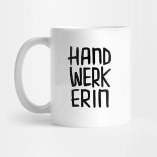 Handwerkerin, weiblich / female Handwerker Mug